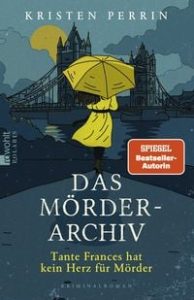 Das Mörderarchiv: Tante Frances hat kein Herz für Mörder